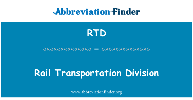 RTD: Rail Transportation Division