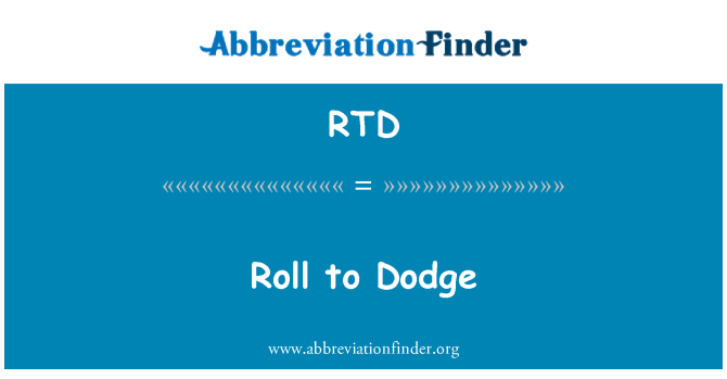 RTD: Roll Dodge