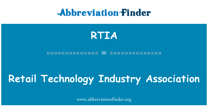 RTIA: Retail Technology Industry Association