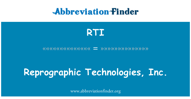 RTI: Reprografische Technologies, Inc.