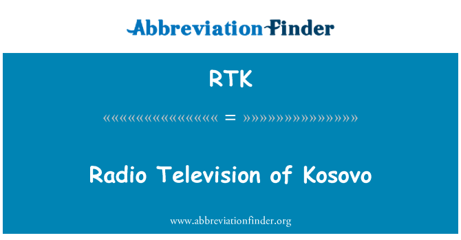 RTK: Teledu radio o Kosovo