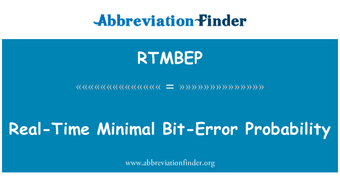 RTMBEP: Real-Time Minimal Bit-Error Probability