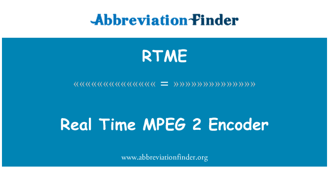 RTME: حقیقی وقت MPEG 2 انکوڈر