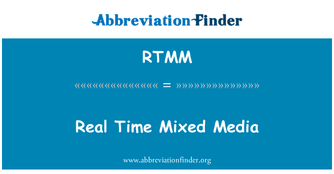 RTMM: Realtid Mixed Media