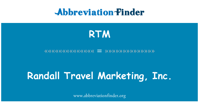 RTM: Randall Travel marknadsföring, Inc.