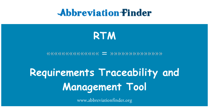 RTM: आवश्यकताएँ Traceability और प्रबंधन उपकरण