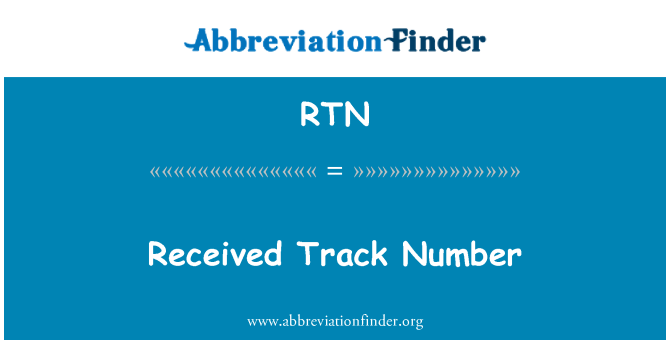 RTN: หมายเลขการติดตามที่ได้รับ