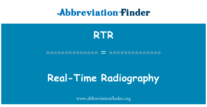 RTR: Radiografia in tempo reale