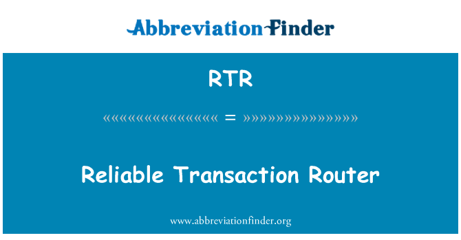 RTR: Надежные транзакции маршрутизатор