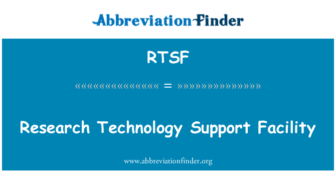 RTSF: Research Technology Support Facility