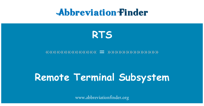 RTS: Subsistema de Terminal remota