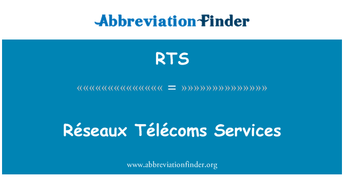 RTS: Réseaux Télécoms služby