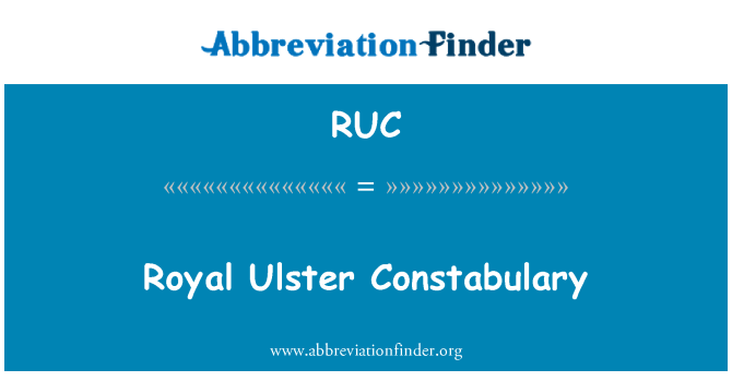 RUC: Royal Ulster Constabulary