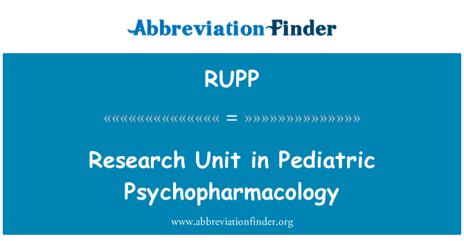 RUPP: Raziskovalna enota v pedijatrijske Psychopharmacology