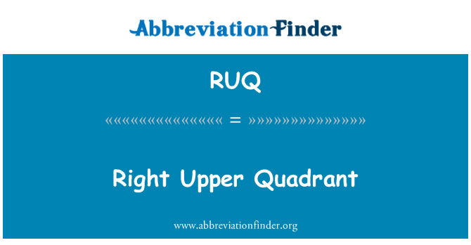 RUQ: Quadrante superiore destro