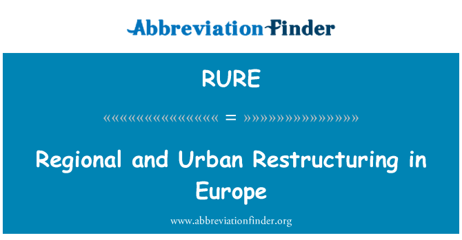 RURE: Regional and Urban Restructuring in Europe