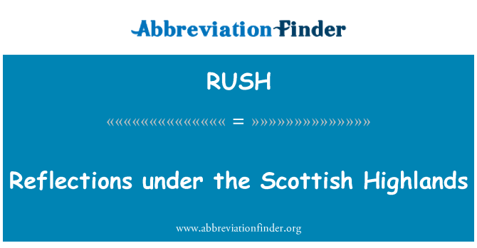 RUSH: Réflexions anba Highlands palman Scottish la
