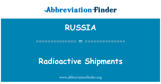 RUSSIA: Radioaktif pengiriman