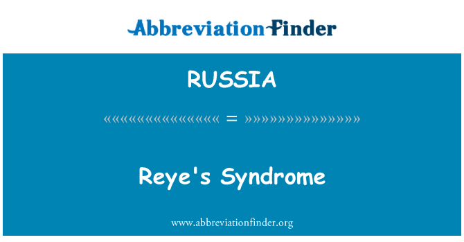 RUSSIA: Reye sindrom