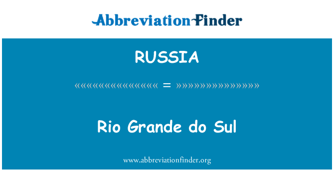 RUSSIA: Rio Grande a chyfresi