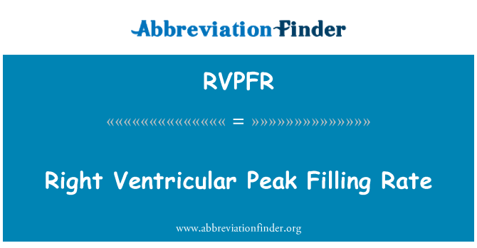RVPFR: Sağ ventrikül en yüksek doldurma hızı