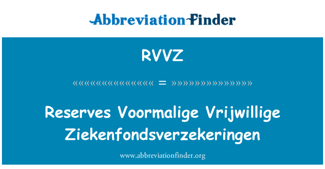 RVVZ: 埋蔵量 Voormalige Vrijwillige Ziekenfondsverzekeringen