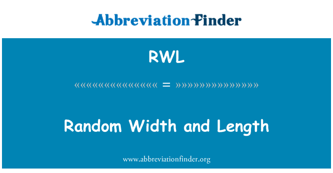 RWL: Случайни ширина и дължина
