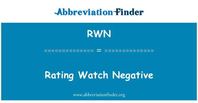 RWN: Гледай отрицателен рейтинг