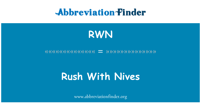 RWN: Rush s Nives