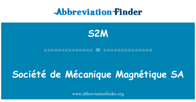 S2M: شركة Mécanique دي سا Magnétique