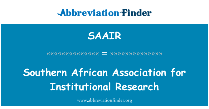 SAAIR: दक्षिणी अफ्रीकी संघ के लिए संस्थागत शोध