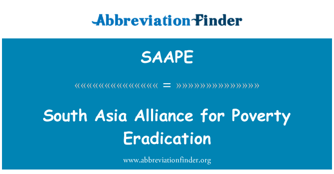 SAAPE: جنوبی ایشیا کی غربت کے خاتمے کے لیے اتحاد