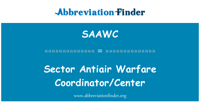 SAAWC: सेक्टर Antiair युद्ध समन्वयक केन्द्र /