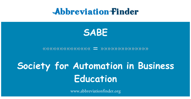SABE: Society for Automation in Business Education