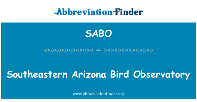 SABO: Southeastern Arizona Bird Observatory