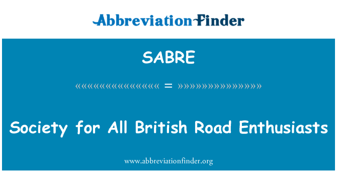 SABRE: Society for All British Road Enthusiasts