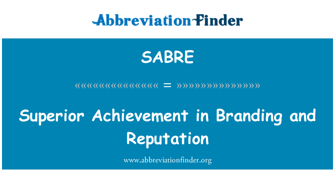 SABRE: Kiváló eredmény, a Branding és a hírnév