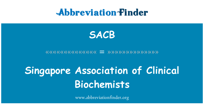 SACB: Singapūras asociācijas klīniskās Biochemists