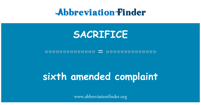 SACRIFICE: 第六次修訂的申訴