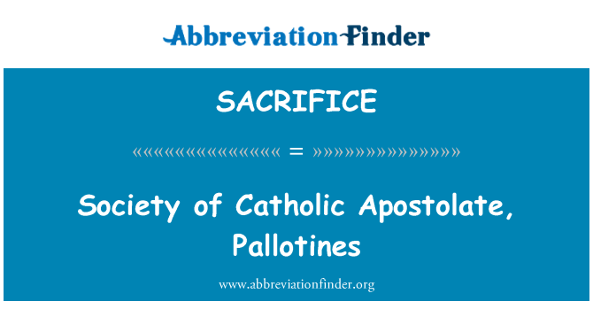 SACRIFICE: कैथोलिक Apostolate, Pallotines का समाज