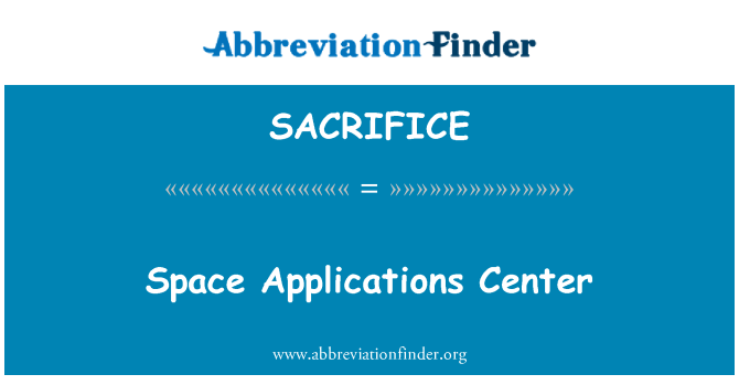 SACRIFICE: خلائی ایپلی کیشنز مرکز