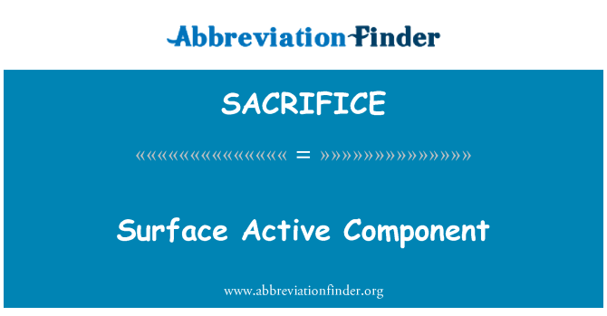 SACRIFICE: Surface Active Component