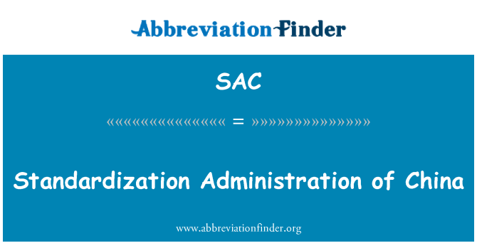 SAC: Standardization Administration of China