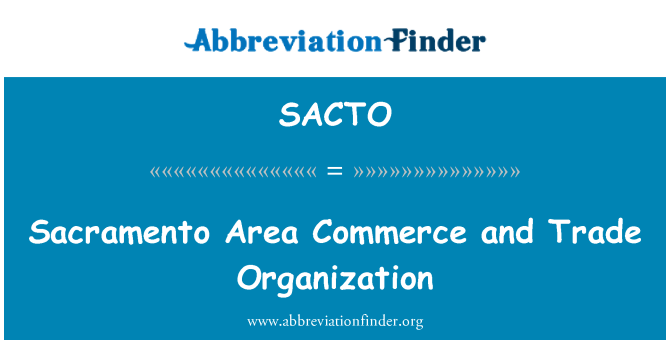 SACTO: 萨克拉门托地区商业和贸易组织