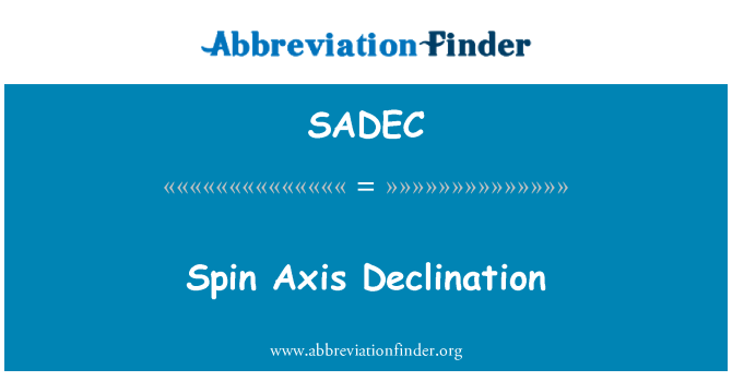 SADEC: Spin axa declinatie