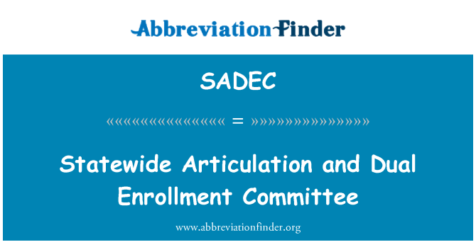 SADEC: Statewide Articulation and Dual Enrollment Committee