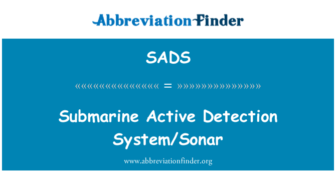 SADS: Підводний човен активного виявлення системи/Sonar