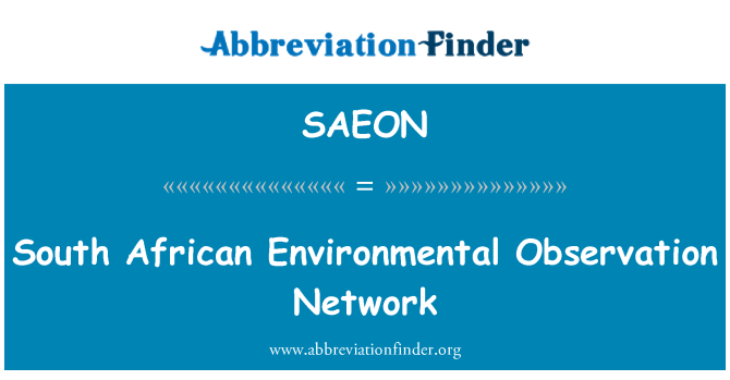 SAEON: South African Environmental Observation Network