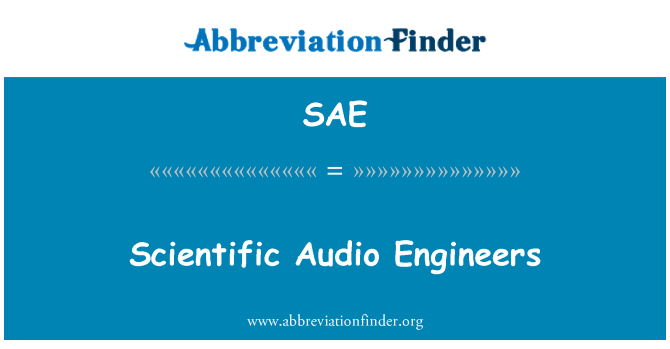 SAE: Vedecké Audio inžinieri