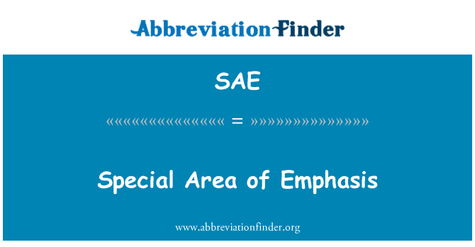 SAE: Special Area of Emphasis